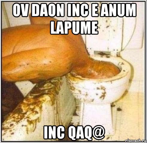 ov daon inc e anum lapume inc qaq@, Мем Дайвер