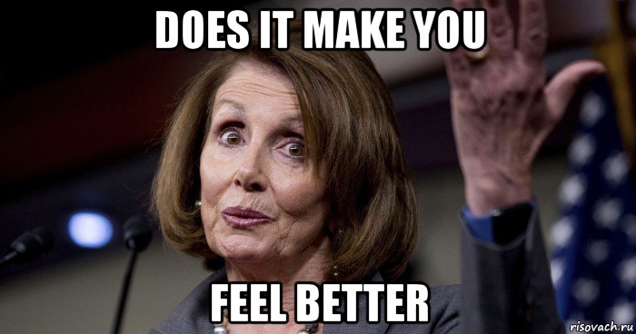does it make you feel better