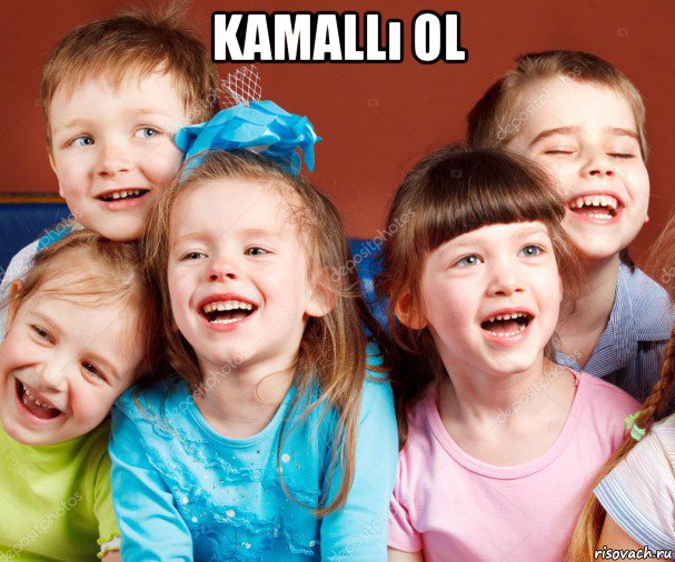 kamallı ol 