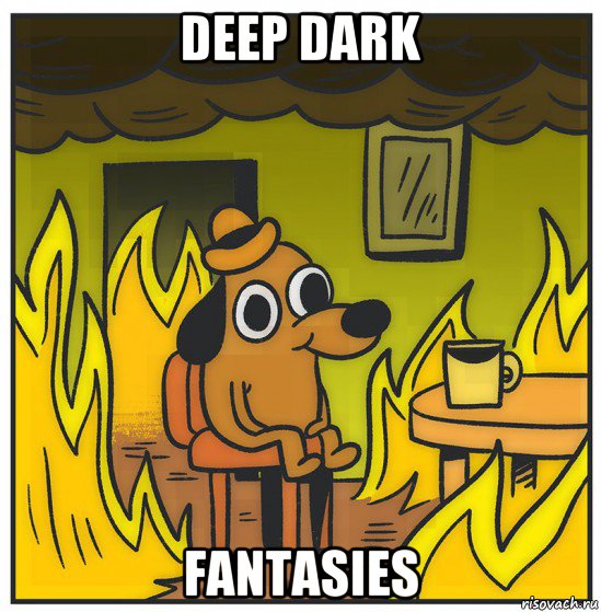 deep dark fantasies