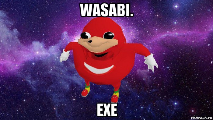 wasabi. exe, Мем Угандский Наклз