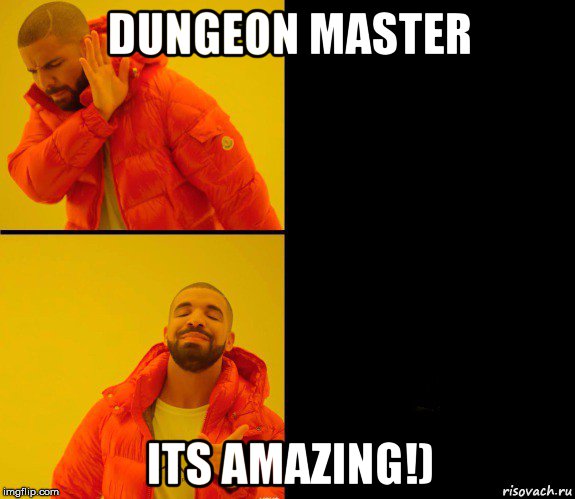 dungeon master its amazing!), Мем Дрейк
