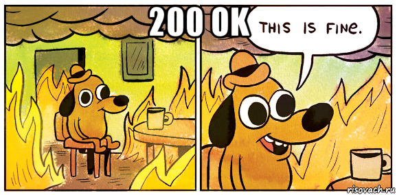 200 ok , Мем This is fine