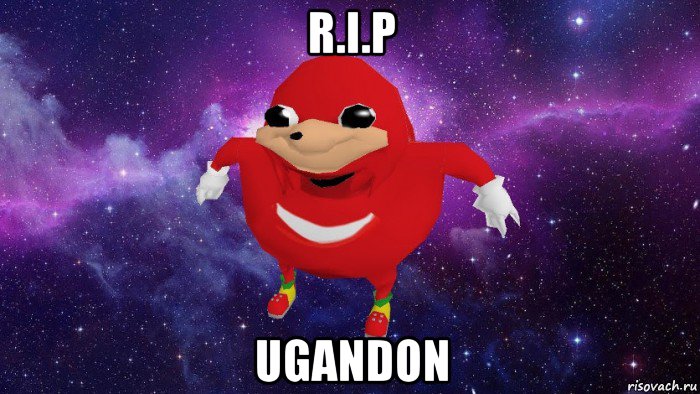 r.i.p ugandon, Мем Угандский Наклз