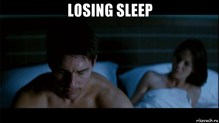 losing sleep 