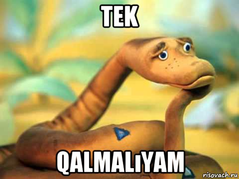 tek qalmalıyam