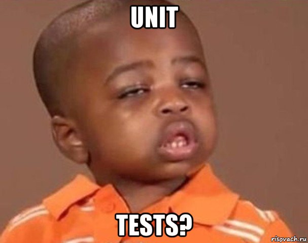 unit tests?, Мем  Какой пацан (негритенок)