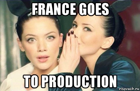 france goes to production, Мем  Он