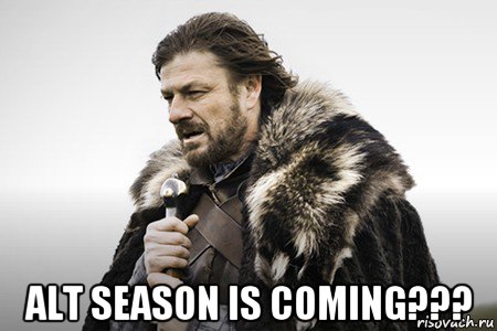  alt season is coming???, Мем Winter is coming