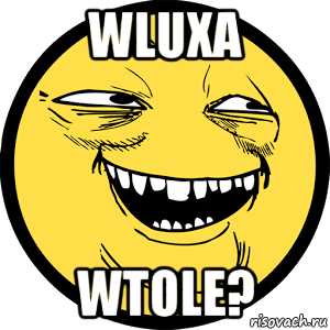wluxa wtole?