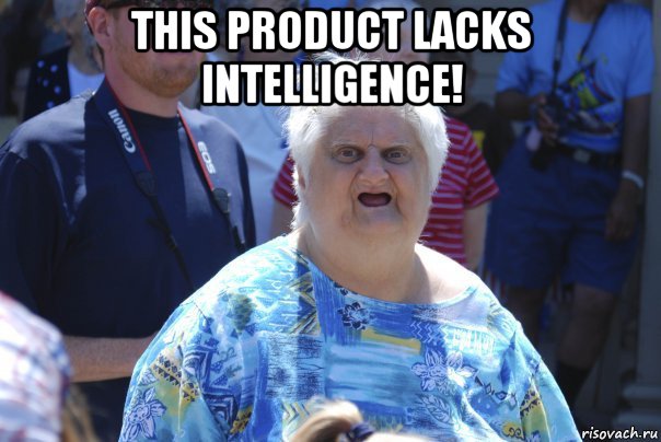 this product lacks intelligence! 
