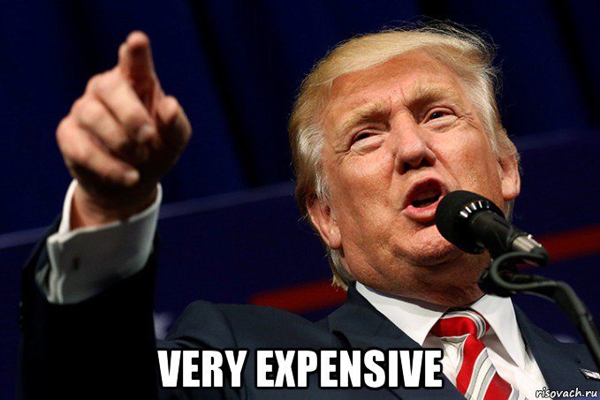  very expensive