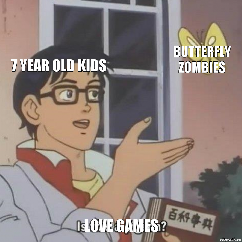 7 Year Old Kids Butterfly Zombies Love Games, Комикс  Is this