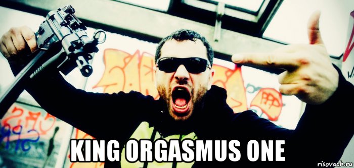  king orgasmus one, Мем King Orgasmus