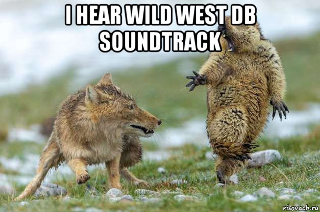 i hear wild west db soundtrack , Мем Волк и суслик