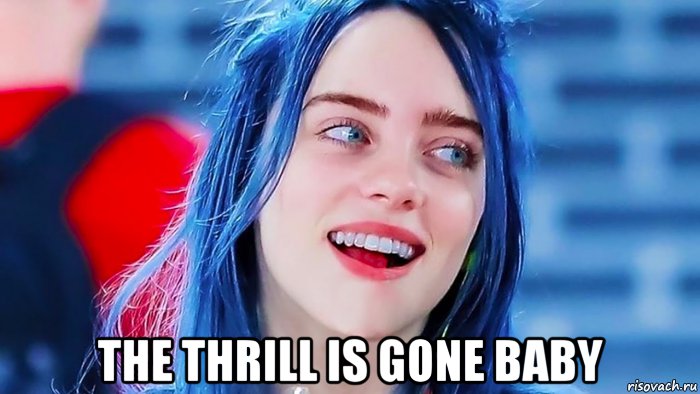  the thrill is gone baby, Мем Billie