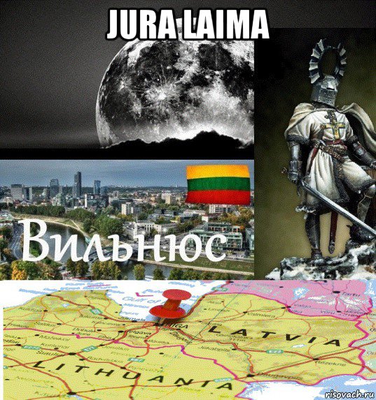 jura laima , Мем Вильнюс