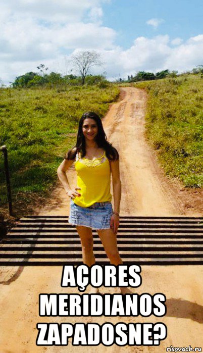  açores meridianos zapadosne?, Мем Adriana Rodrigues