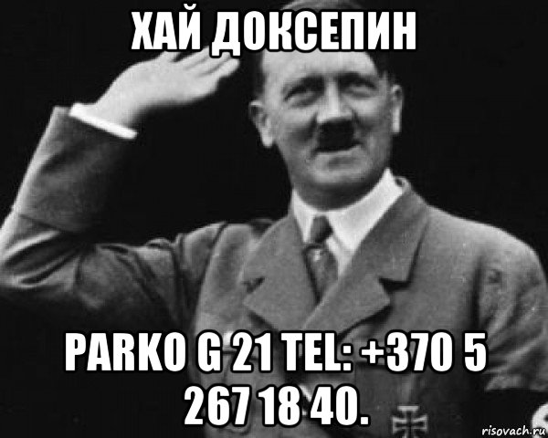 хай доксепин parko g 21 tel: +370 5 267 18 40.