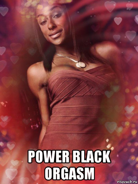  power black orgasm