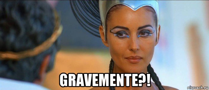  gravemente?!