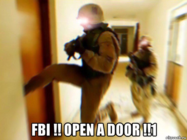  fbi !! open a door !!1