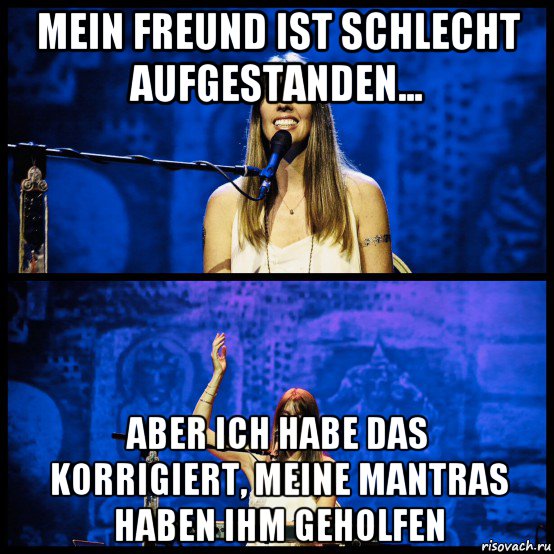 mein freund ist schlecht aufgestanden... aber ich habe das korrigiert, meine mantras haben ihm geholfen, Мем Deva Premal