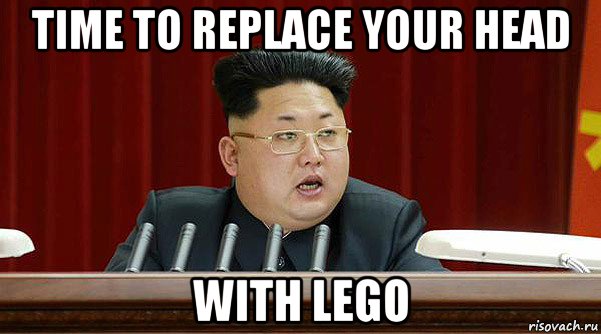 time to replace your head with lego