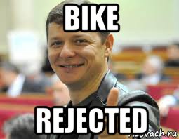 bike rejected