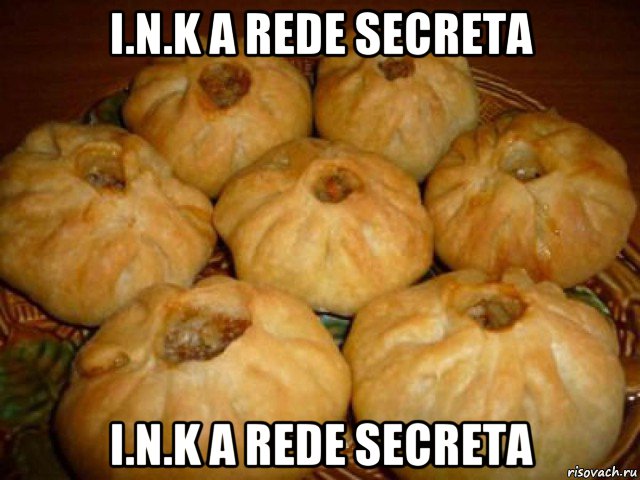 i.n.k a rede secreta i.n.k a rede secreta, Мем Непочмак