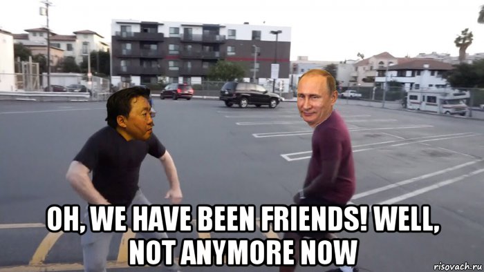  oh, we have been friends! well, not anymore now, Мем Elbegdorj fighting Putin