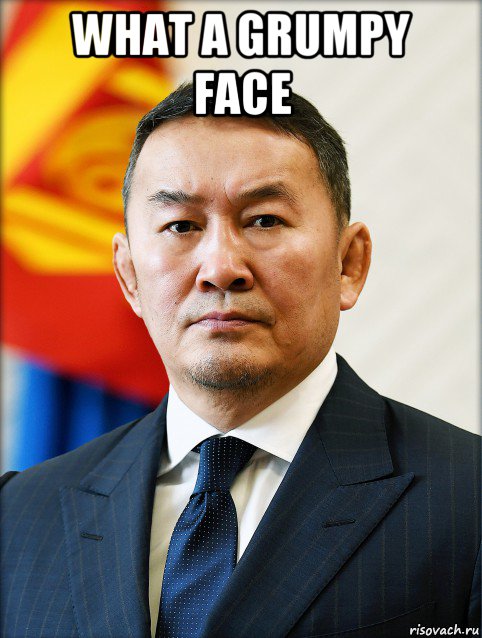 what a grumpy face , Мем Халтмаагийн Баттулга