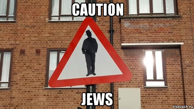 caution jews, Мем Jews evil