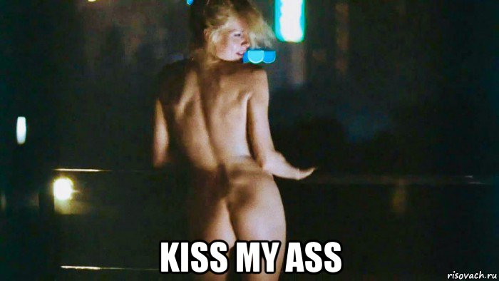  kiss my ass