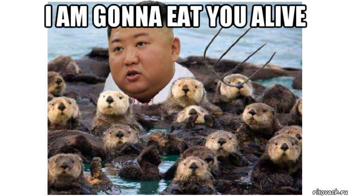 i am gonna eat you alive , Мем Кім Чен Ин