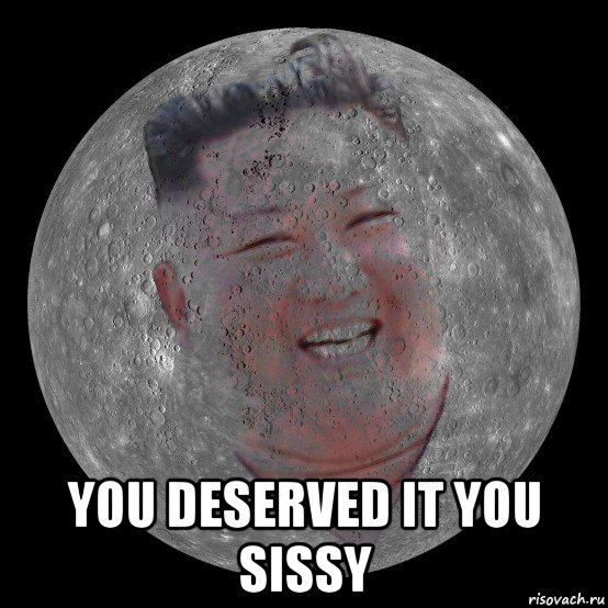  you deserved it you sissy, Мем Kim Jong Un Mercury