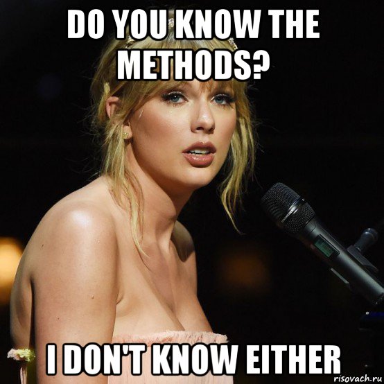 do you know the methods? i don't know either, Мем Taylor Swift