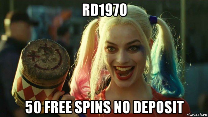 rd1970 50 free spins no deposit, Мем    Harley quinn