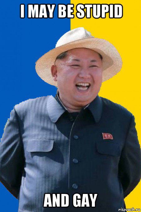 i may be stupid and gay, Мем Kim Jong Un in background of Ukrainian flag