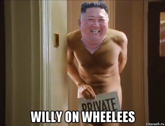  willy on wheelees, Мем Kim Jong Un in room 426 Mr Bean