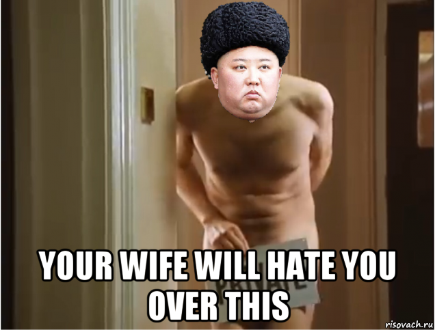  your wife will hate you over this, Мем Kim Jong Un room 426 with private sign Mr Bean