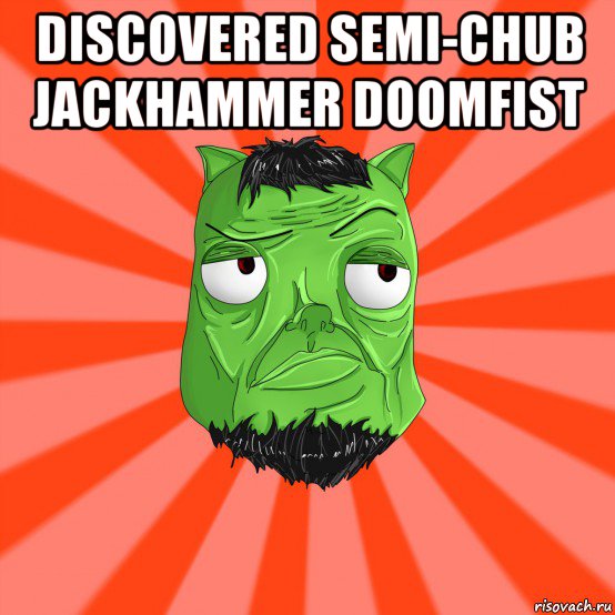discovered semi-chub jackhammer doomfist , Мем Лицо Вольнова когда ему говорят