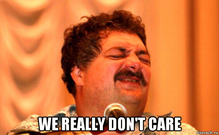  we really don't care, Мем Мир Труд Май