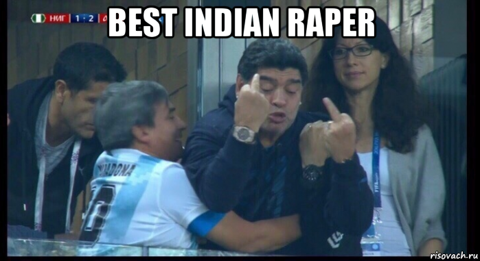 best indian raper , Мем  Нигерия Аргентина
