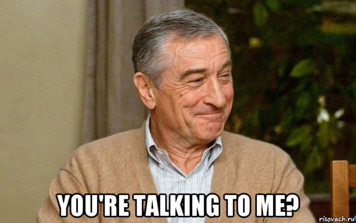  you're talking to me?, Мем Robert De Niro