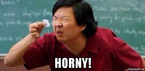  horny!