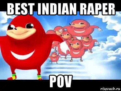 best indian raper pov, Мем Уганда наклз