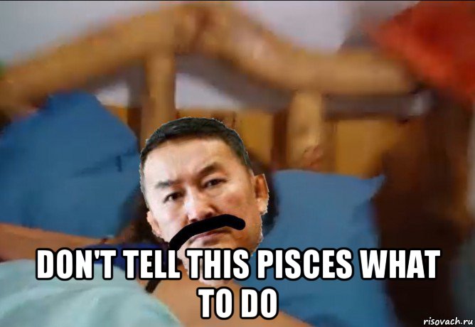 don't tell this pisces what to do, Мем Battulga in worlds strictest parents doesnt want to get up