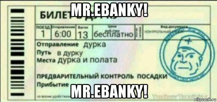 mr.ebanky! mr.ebanky!