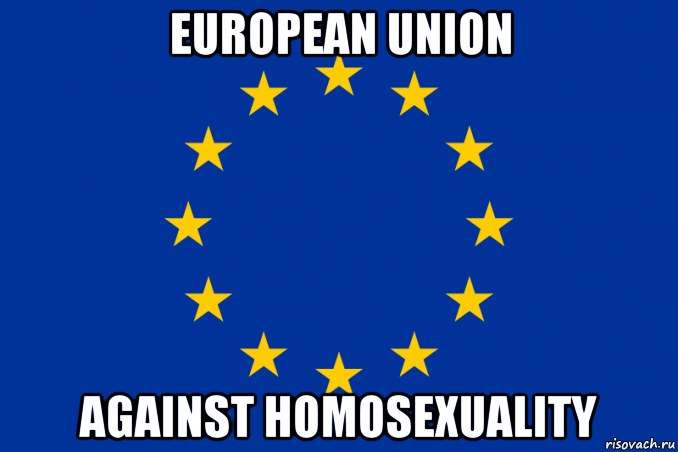european union against homosexuality, Мем European Union Against Homosexuality